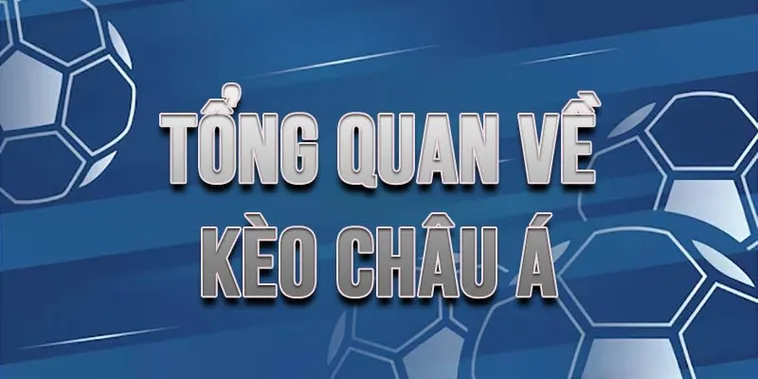 Cách Chơi Kèo Châu Á Hiệu Quả Trong Cá Cược Bóng Đá Trực Tuyến