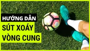 Kỹ Thuật Sút Bóng Xoáy Chuẩn Xác Và Hiệu Quả Cho Người Chơi Bóng Đá