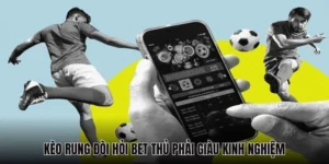 Cách Chơi Kèo Rung Trong Bóng Đá Hiệu Quả Và Bí Quyết Tính Tỉ Lệ Chuẩn Xác
